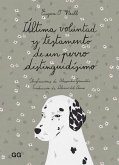 Última Voluntad Y Testamento de Un Perro Distinguidísimo