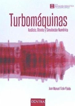 Turbomáquinas : análisis, diseño y simulación numérica - Tizón Pulido, Juan Manuel