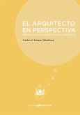 El arquitecto en perspectiva : prólogo a una historia ética de la profesión