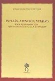 Interés, atención, verdad : una aproximación fenomenológica a la atención