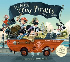 Els meus veïns pirates : Llibre infantil de pirates guanyador del premi a millor àlbum de UK: De l'il·lustrador de Harry Potter! - Duddle, Jonny