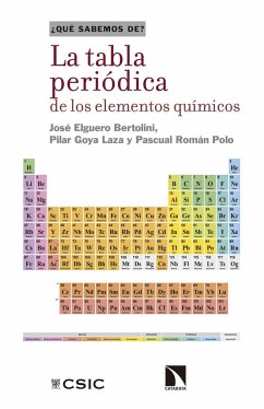 La tabla periódica de los elementos químicos - Román Polo, Pascual; Goya Laza, Pilar; Elguero Bertolini, José