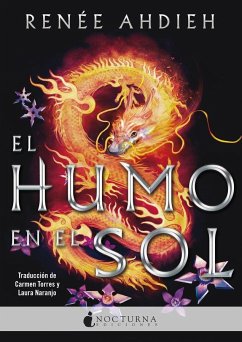 El humo en el sol - Ahdieh, Renée