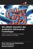 Gli effetti benefici dei probiotici attraverso l'autofagia