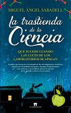 TRASTIENDA DE LA CIENCIA, LA TRASTIENDA DE LA CIENCIA, LA