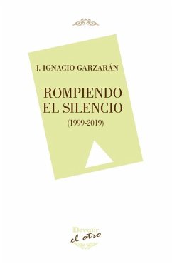 Cover Rompiendo el silencio : 1999-2019