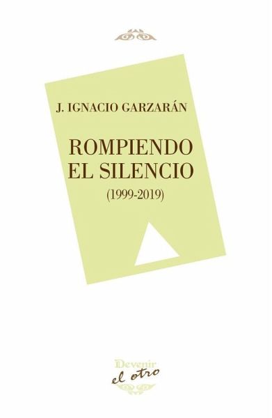 Rompiendo el silencio : 1999-2019 Rompiendo el silencio : 1999-2019