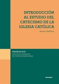 Introducción al estudio del catecismo de la Iglesia Católica