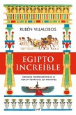 Egipto increíble Egipto increíble