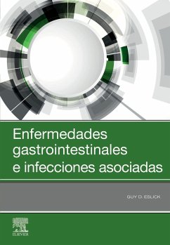 Enfermedades gastrointestinales e infecciones asociadas - Eslick, Guy D.