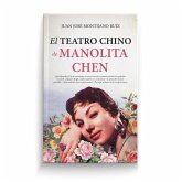 TEATRO CHINO DE MANOLITA CHEN, EL TEATRO CHINO DE MANOLITA CHEN, EL