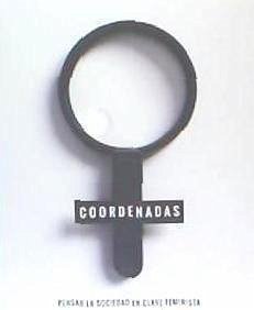 Coordenadas : pensar la sociedad en clave feminista