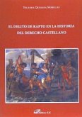 El delito de rapto en la historia del derecho castellano