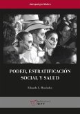Poder, estratificación social y salud : análisis de las condiciones sociales y económicas de la enfermedad en Yucatán