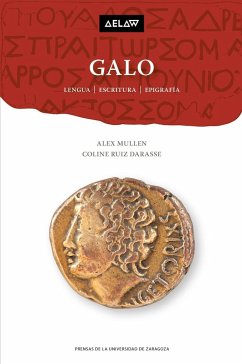 Galo : lengua, escritura y epigrafía - Mullen, Alex; Ruiz Darasse, Coline