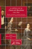 La música en el Diario de Barcelona 1792-1850 : prensa, sociedad y cultura cotidiana a principios de la Edad Contemporánea