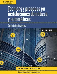 Técnicas y procesos en instalaciones domóticas y automáticas - Gallardo Vázquez, Sergio