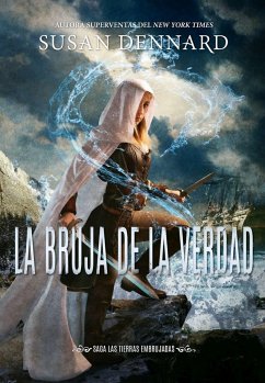 La bruja de la verdad - Dennard, Susan