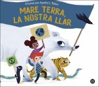 Mare Terra. La nostra llar
