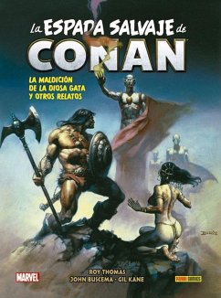 LA ESPADA SALVAJE DE CONAN 04: LA MALDICIÓN DE LA DIOSA GATA Y OTROS RELATOS