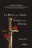 La bruja del amor y el yonqui del dinero