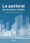 La pastoral de les Grans Ciutats