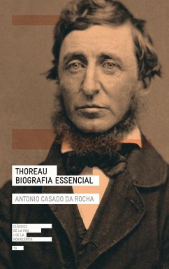 Thoreau. Biografia essencial - Casado Da Rocha, Antonio