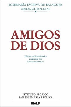 Amigos de Dios - Josemaría Escrivá De Balaguer, Santo