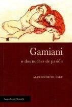 Gamiani, dos noches de pasión - Manrique, Mariel; Musset, Alfred De