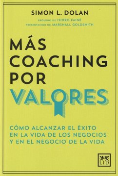 Más coaching por valores - Dolan, Simon L.