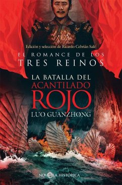 La batalla del Acantilado Rojo : el romance de los Tres Reinos - Naian, Shi; Guanzhong, Luo