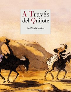 A través del Quijote - Merino, José María