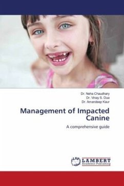Management of Impacted Canine - Chaudhary, Dr. Neha;Dua, Dr. Vinay S.;Kaur, Dr. Amandeep