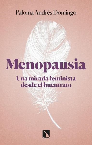 Menopausia : una mirada feminista desde el buentrato Menopausia : una mirada feminista desde el buentrato