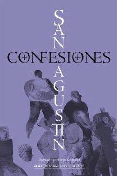 Confesiones de San Agustín - de Hipona, Agustín