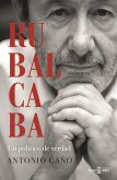 Rubalcaba : un político de verdad