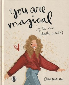 You are magical : y tú sin darte cuenta - Marín, Ana