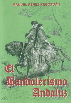 El Bandolerismo Andaluz