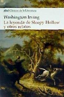 La leyenda de Sleepy Hollow y otros relatos - Irving, Washington