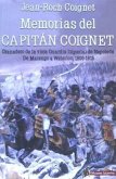Memorias del capitán Coignet : granadero de la vieja Guardia Imperial de Napoleón, de Marengo a Waterloo, 1800-1815