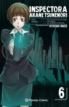 Psycho Pass 6 - Amano, Akira; Takahashi, Yoichi; Miyoshi, Hikaru