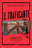 El traficante : la asombrosa historia de Monzer Al Kassar : armas, espías y operaciones secretas en la Marbella de la jet