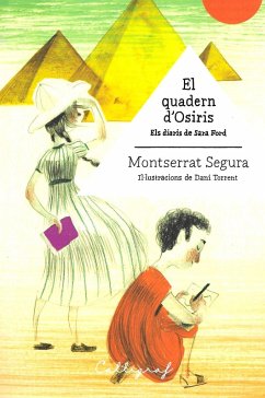 El quadern d'Osiris : Els diaris de Sara Ford - Torrent, Daniel; Segura Feliu, Montserrat