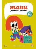 Manu, ?sorpresas en casa!