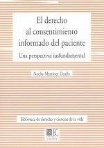 El derecho al consentimiento informado del paciente : una perspectiva iusfundamental