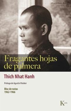 Fragantes Hojas de Palmera: Bloc de Notas 1962-1966 - Nhat Hanh, Thich