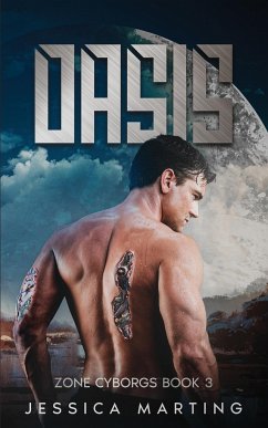 Oasis (Zone Cyborgs Book 3) - Marting, Jessica