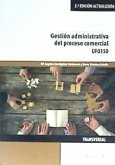 GESTION ADMINISTRATIVA DEL PROCESO COMERCIAL UF0350 (2º EDICION)