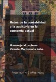 Retos de la contabilidad y la auditoría en la economía actual : homenaje al profesor Vicente Montesinos Julve