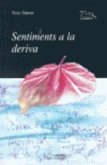 Sentiments a la deriva Sentiments a la deriva